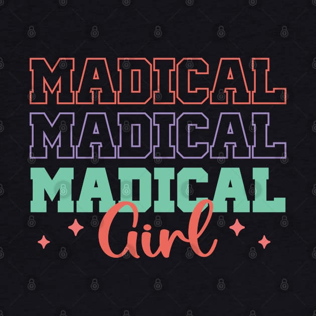 Madical Girl- Funny Medical Women's Day Design by ARTSYVIBES111